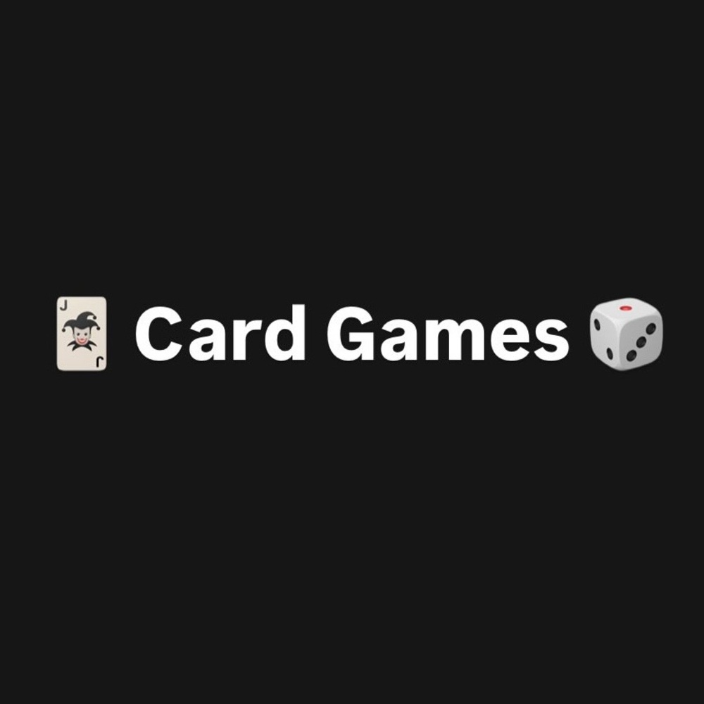 CARD GAMES